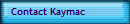 Contact Kaymac
